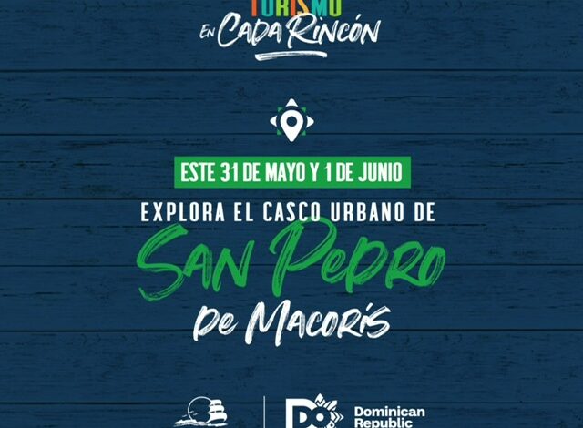 San Pedro de Macorís acoge la iniciativa “Turismo en Cada Rincón”