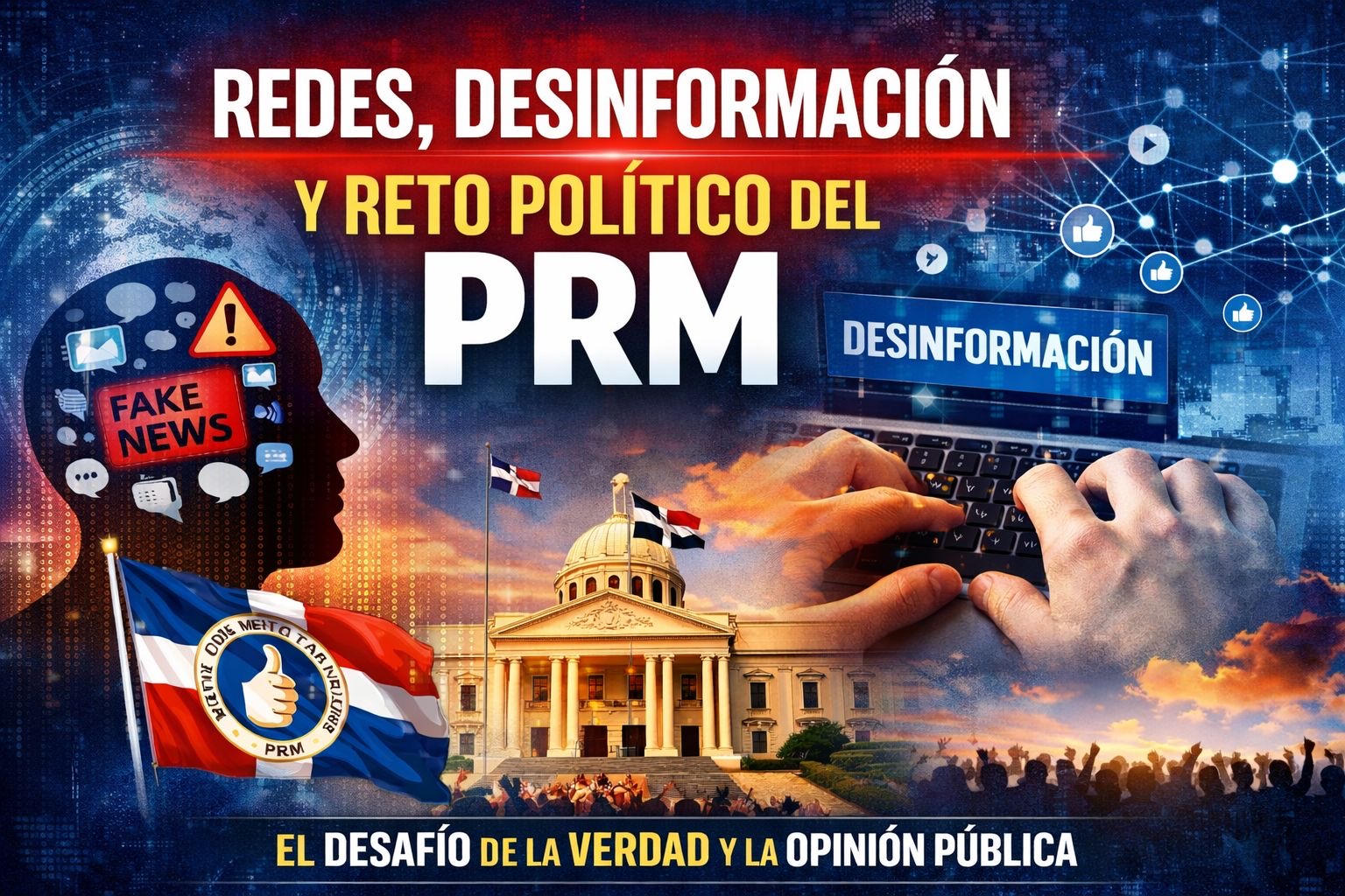 Redes, desinformación y el reto político del PRM