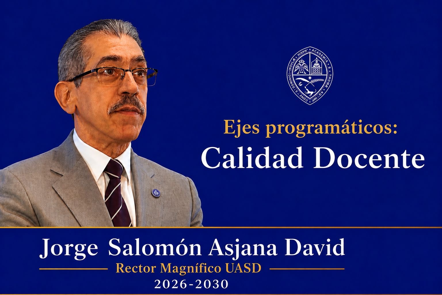 Jorge Salomón Asjana David Rector Electo UASD 2026–2030.