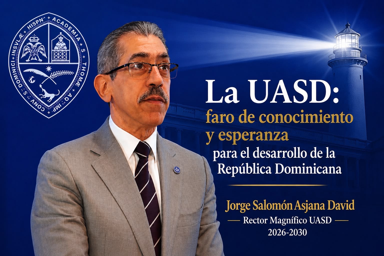 La UASD: faro de conocimiento y esperanza para el desarrollo de la República Dominicana.