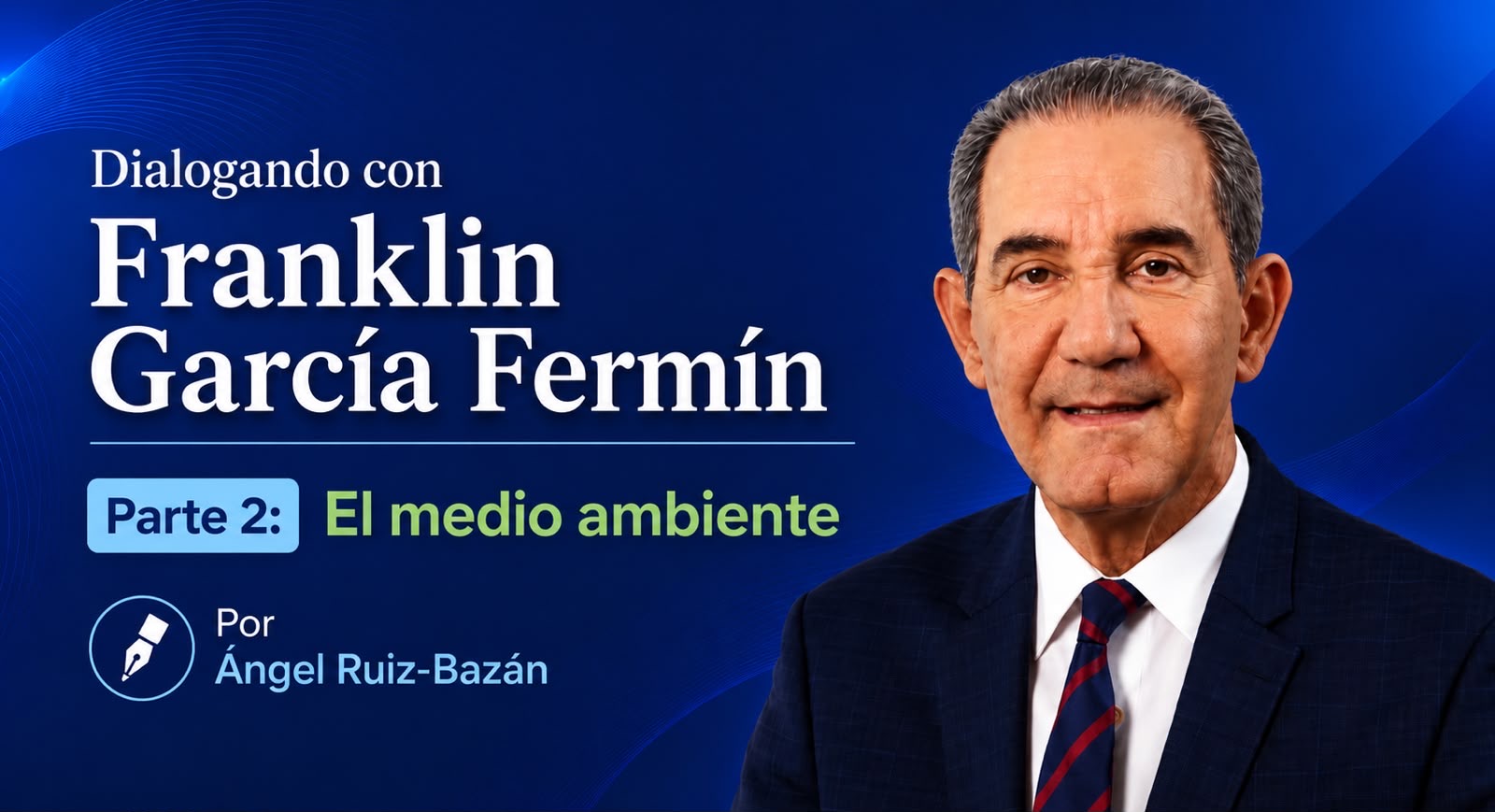 ENTREVISTA AL DOCTOR FRANKLIN GARCÍA FERMÍN.