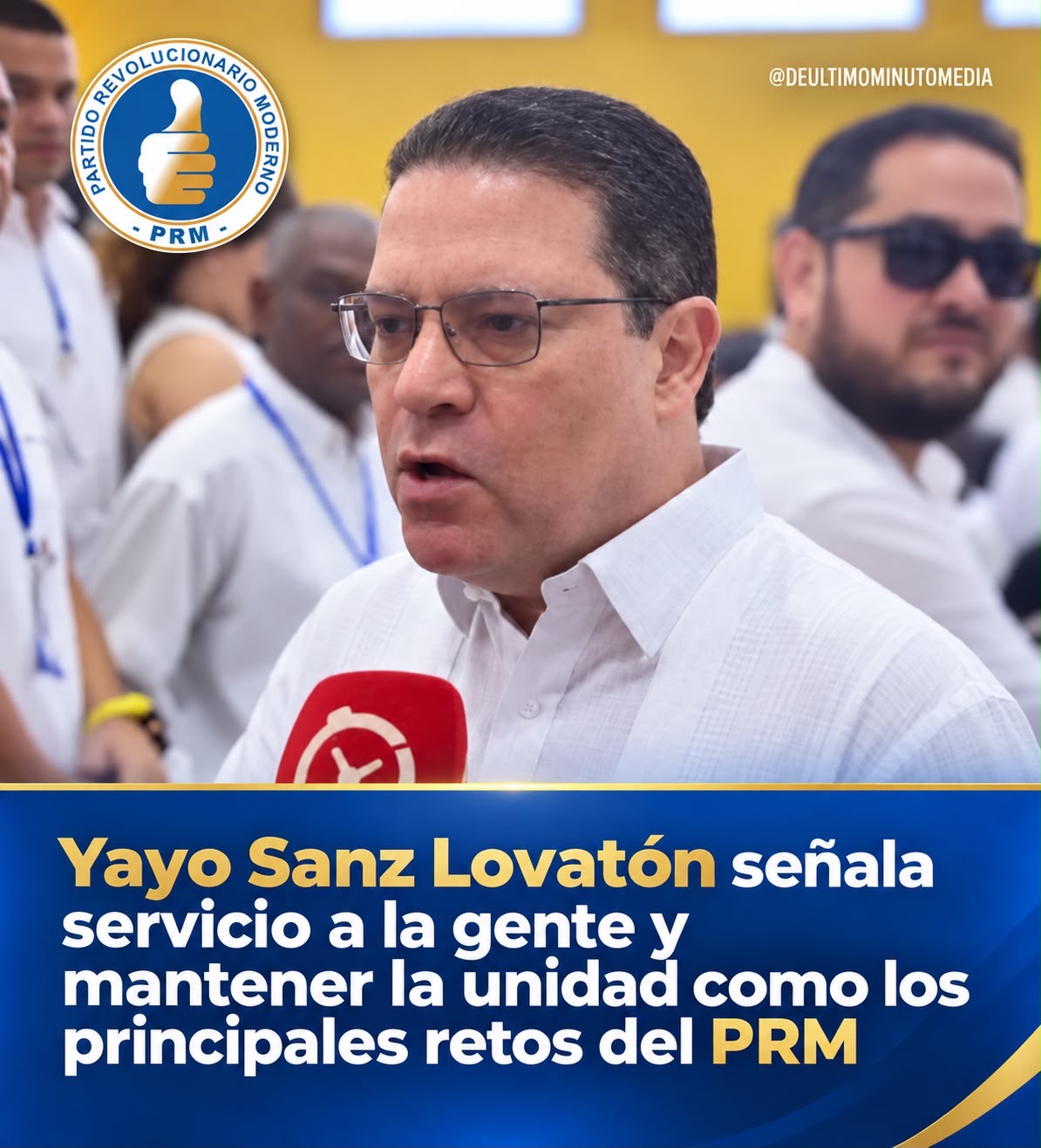 Yayo Sanz Lovatón señala el servicio a la gente y la unidad como principales retos del PRM.