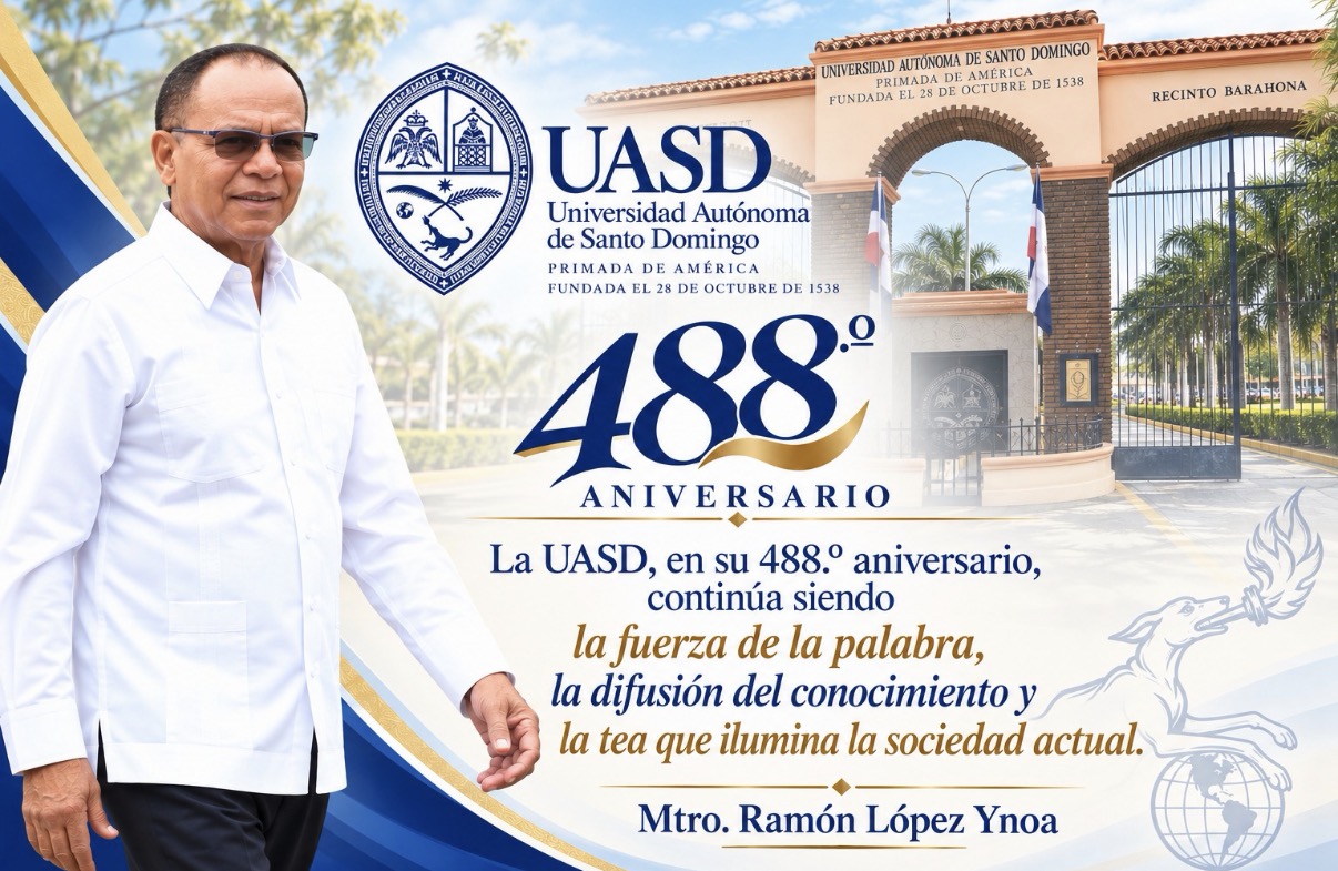 Ramón López: “La UASD, en su 488.° aniversario, sigue siendo la fuerza de la palabra y la tea que ilumina la sociedad”.
