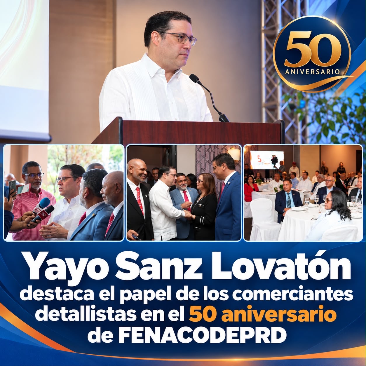 Yayo Sanz Lovatón destaca el papel de los comerciantes detallistas en el 50 aniversario de FENACODEPRD.